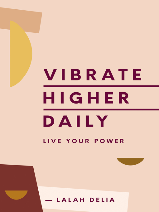 Title details for Vibrate Higher Daily by Lalah Delia - Available